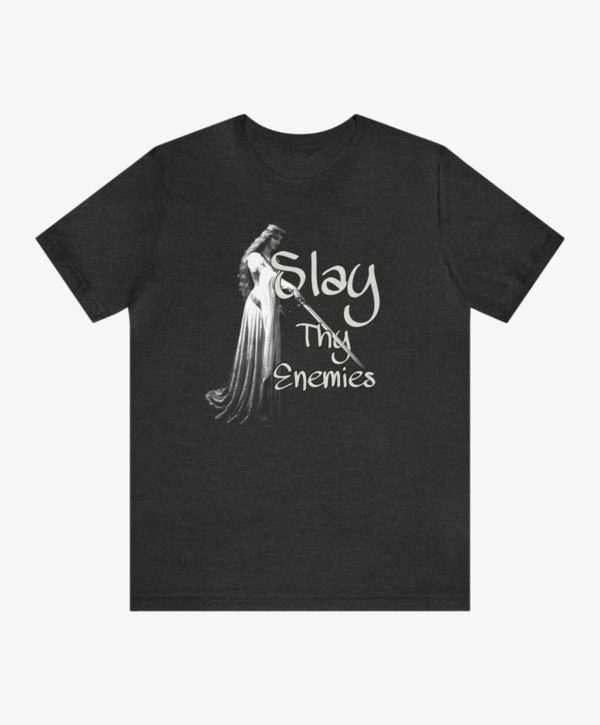 Slay Thy Enemies T-Shirt