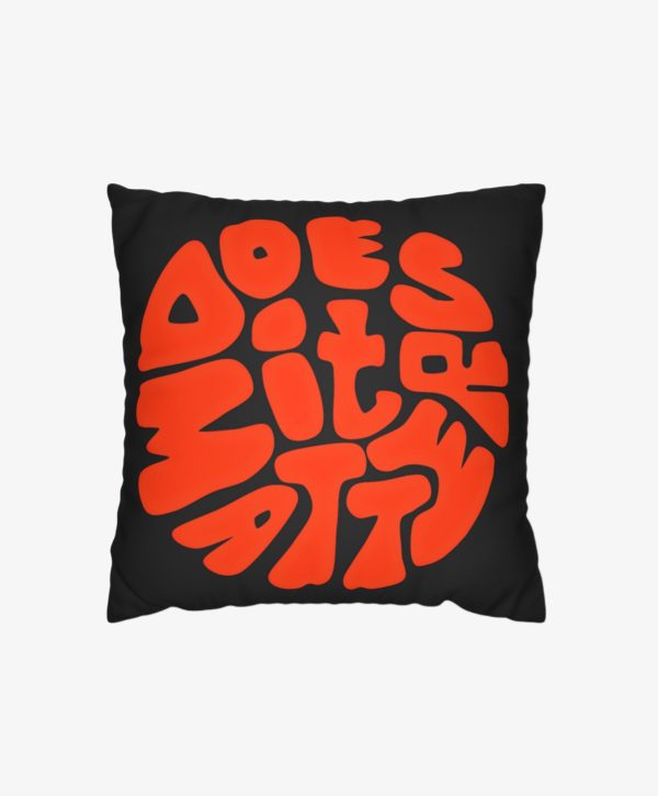 Does it Matter Decorative Pillow Case